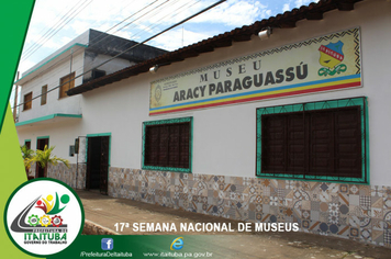 Foto - 17ª SEMANA NACIONAL DE MUSEUS