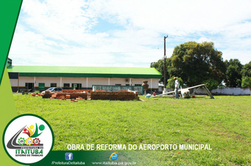 Foto - AEROPORTO DE ITAITUBA RECEBE REFORMAS E ADEQUAÇÕES