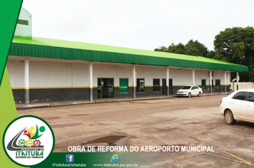 Foto - AEROPORTO DE ITAITUBA RECEBE REFORMAS E ADEQUAÇÕES