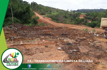 Foto - LIXÃO AS MARGENS DA TRANSGARIMPEIRA LIMPO