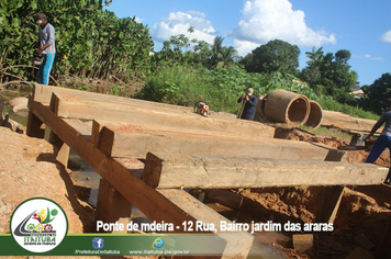 Foto - PREFEITURA CONSTRÓI PONTE NO BAIRRO JARDIM DAS ARARAS