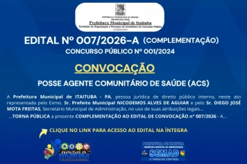 EDITAL nº 007/2026-A (COMPLEMENTAÇÃO) - CONCURSO PÚBLICO 001/2024