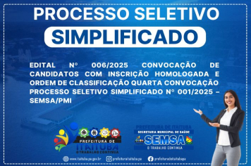 EDITAL Nº 006/2025 CONVOCAÇÃO DE CANDIDATOS COM INSCRIÇÃO HOMOLOGADA E ORDEM DE CLASSIFICAÇÃO QUARTA CONVOCAÇÃO