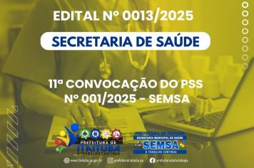 EDITAL Nº 0013/2025 - 11ª CONVOCAÇÃO DE CANDIDATOS COM INSCRIÇÃO HOMOLOGADA E ORDEM DE CLASSIFICAÇÃO