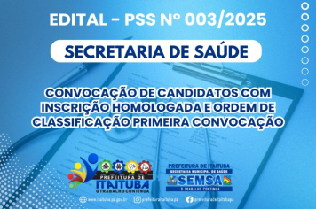 EDITAL N° 003/2025 - SEMSA-PMI - 1ª CONVOCAÇÃO DE CANDIDATOS COM INSCRIÇÃO HOMOLOGADA E ORDEM DE CLASSIFICAÇÃO
