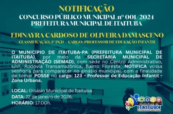NOTIFICAÇÃO / POSSE - CONCURSO PÚBLICO 001/2024 - PREFEITURA MUNICIPAL DE ITAITUBA-SEMED