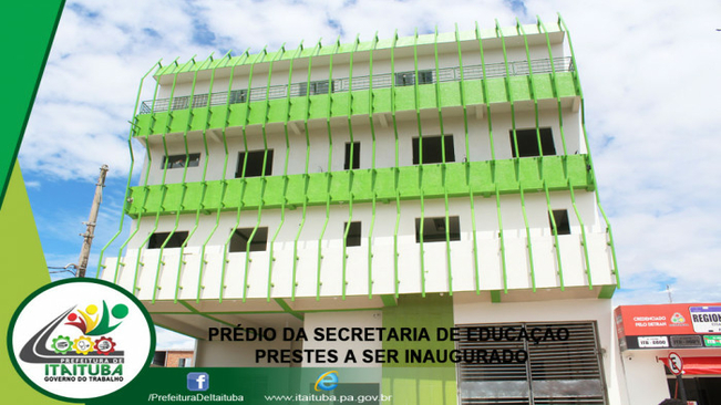 PRÉDIO DA SECRETARIA DE EDUCAÇÃO PRESTES A SER INAUGURADO