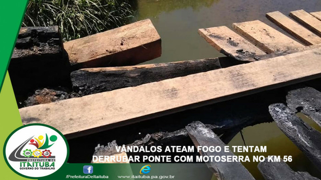 VÂNDALOS ATEAM FOGO E TENTAM DERRUBAR PONTE COM MOTOSERRA NO KM 56  O triste episódio ocorreu de sábado (27), para domingo(28), na Estrada de Barreiras.  A Estrada de Barreiras é uma das prioridades para o governo do trabalho, que sabe da importância da v