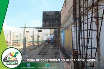 Foto - AVANÇAM AS OBRAS DO MERCADO MUNICIPAL BEIRA RIO