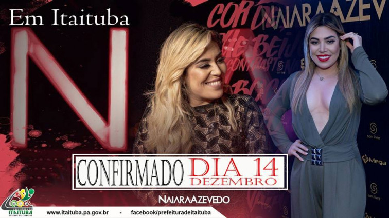 FENÔMENO SERTANEJO NAIARA AZEVEDO É MAIS UMA ATRAÇÃO NACIONAL CONFIRMADA NO SHOW DE COMEMORAÇÃO DOS 161 ANOS DE ITAITUBA