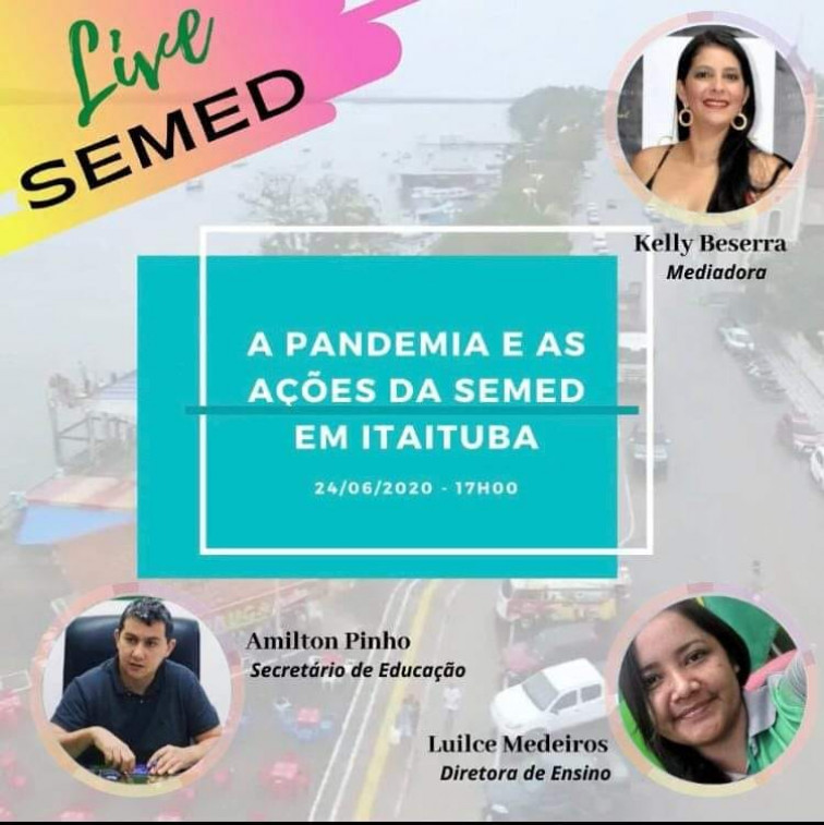 LIVE A PANDEMIA E AS AÇÕES DA SEMED EM ITAITUBA